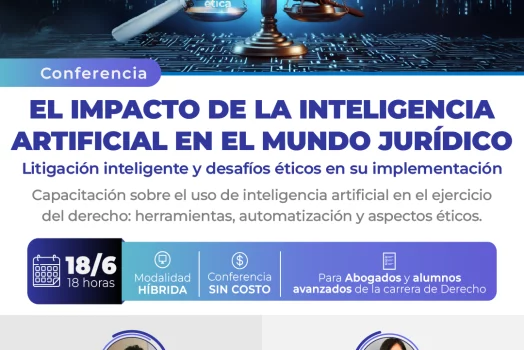 Conferencia: El impacto de la IA en el mundo jurídico – Litigación inteligente y desafíos éticos en su implementación