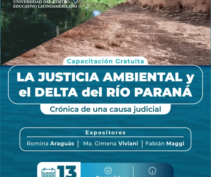 Charla – La Justicia Ambiental y el Delta del Río Paraná: Crónica de una Causa Judicial