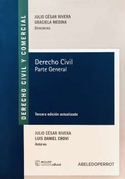 Derecho civil y comercial. Derecho civil : parte general / Julio César Rivera [y otro].