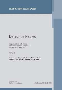 Derechos reales. T. II / Lilian N. de Wendy Gurfinkel ; [con la colaboracion de] Nelson G. A.Cossari …[y otros].