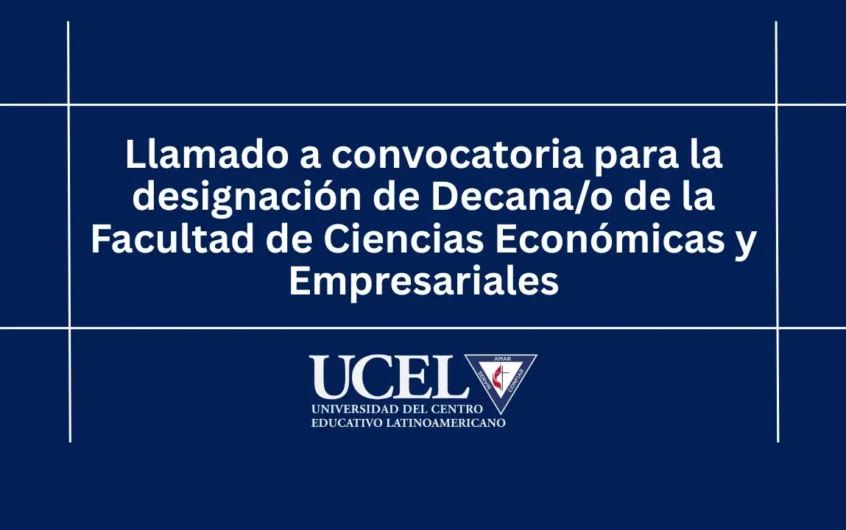 Llamado a convocatoria para la designación de Decana/o de la Facultad de Ciencias Económicas y Empresariales 